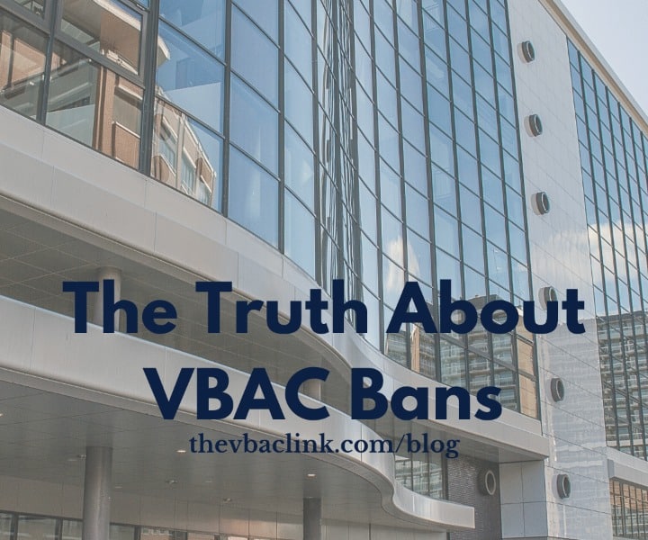 The Truth About VBAC Bans