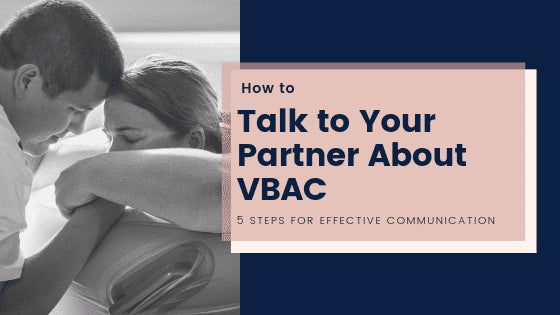 5 Steps to Get Your Partner on Board with VBAC