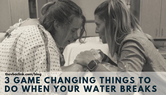 What To Do When Your Water Breaks