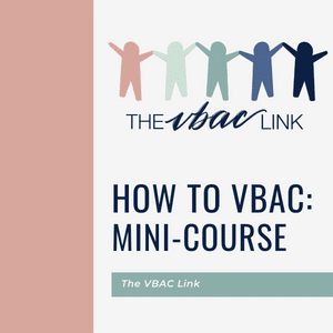 How to VBAC: mini-course for Parents